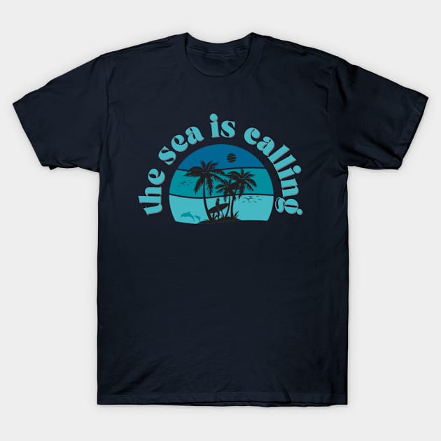 The Sea Is Calling T-Shirt by THINK. DESIGN. REPEAT.